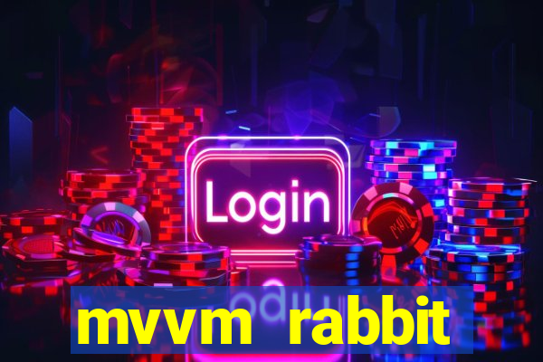 mvvm rabbit download filmes